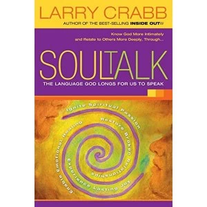 Image of Soul Talk: The Language God Longs for Us to Speak by Larry Crabb (Paperback, 2005)