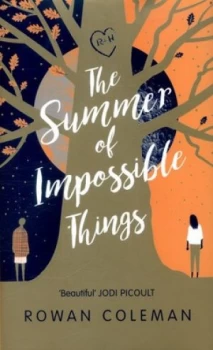 Image of The Summer of Impossible Things by Rowan Coleman Hardback