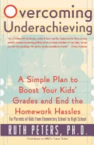 Image of overcoming underachieving a simple to boost your kids grades and end the ho