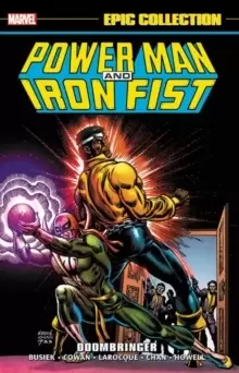 Image of Power Man And Iron Fist Epic Collection: Doombringer