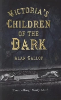 Image of Victorias Children of the Dark by Alan Gallop Paperback