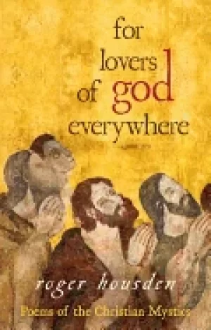 Image of for lovers of god everywhere poems of the christian mystics