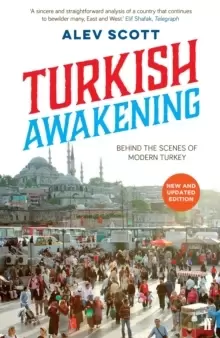 Image of Turkish Awakening : Behind the Scenes of Modern Turkey