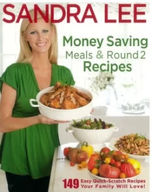 Image of Money saving meals and round 2 recipes by Sandra Lee