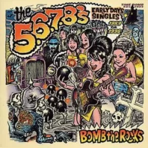 Image of Bomb the Rocks Early Days Singles 1989-1996 by The 5.6.7.8's CD Album
