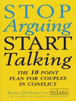Image of Stop Arguing Start Talking by Susan Quilliam Paperback