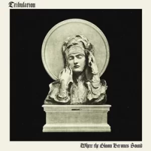 Image of Where the Gloom Becomes Sound by Tribulation CD Album