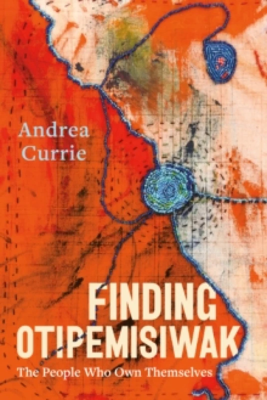 Image of Finding Otipemisiwak Paperback / softback