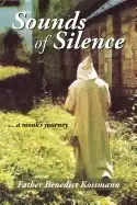 Image of sounds of silence a monks journey