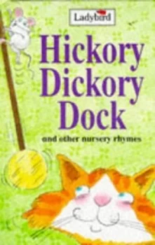 Image of Hickory Dickory Dock and Other Nursery Rhymes. Hardback
