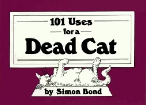 Image of 101 uses for a dead cat
