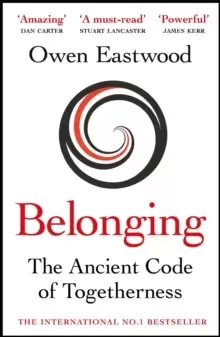 Image of Belonging : The Ancient Code of Togetherness: The International No. 1 Bestseller