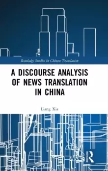 Image of A Discourse Analysis of News Translation in China