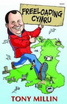 Image of Freeloading Cymru by Tony Millin Paperback