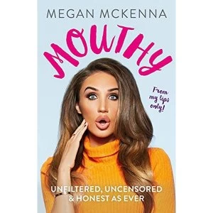 Image of Mouthy - Unfiltered, Uncensored & Honest as Ever The Sunday Times Bestseller Hardback 2018