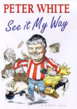 Image of See It My Way by Peter White Hardback