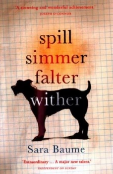 Image of Spill Simmer Falter Wither by Sara Baume Paperback