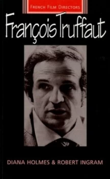 Image of Francois Truffaut by Diana Holmes Paperback