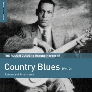 Image of The Rough Guide to Unsung Heroes of Country Blues - Volume 2 by Various Artists CD Album
