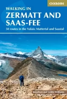 Image of Walking in Zermatt and Saas-Fee : 50 routes in the Valais: Mattertal and Saastal