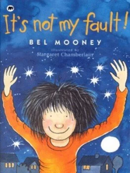 Image of Its Not My Fault by Bel Mooney and Margaret Chamberlain Book