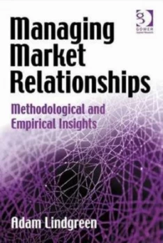 Image of Managing Market Relationships by Adam Lindgreen Hardback