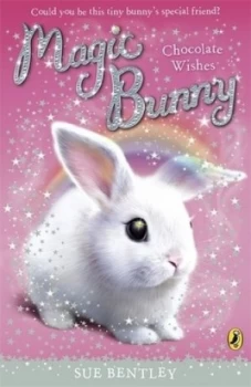 Image of Chocolate Wishes by Sue Bentley Paperback