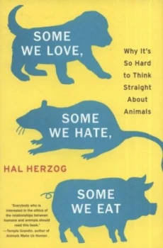Image of Some We Love Some We Hate Some We Eat by Herzog Hardback