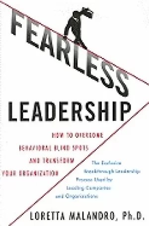 Image of fearless leadership how to overcome behavioral blindspots and transform you