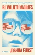 Image of revolutionaries a novel