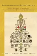 Image of rosicrucianism and modern initiation mystery centres of the middle ages the