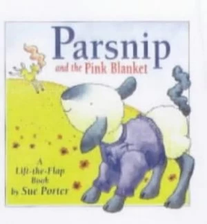 Image of Parsnip and the Pink Blanket by Sue Porter Hardback