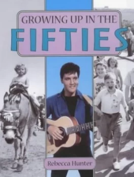 Image of Growing up in the Fifties by Kathryn Walker Hardback