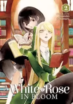 Image of A White Rose in Bloom Vol. 2 by Asumiko Nakamura