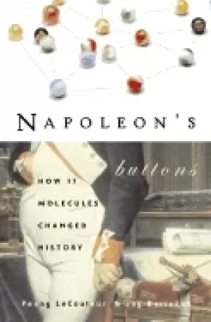 Image of napoleons buttons how 17 molecules changed history