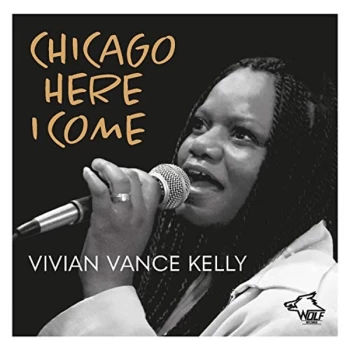 image of Vivian Vance Kelly - Chicago Here I Come CD