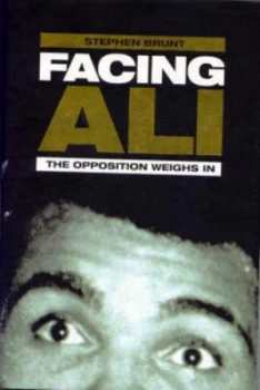 Image of Facing Ali by Stephen Brunt Hardback