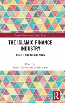 Image of The Islamic Finance Industry : Issues and Challenges