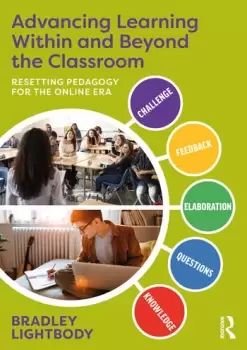 Image of Advancing Learning Within and Beyond the ClassroomResetting Pedagogy for the Online Era