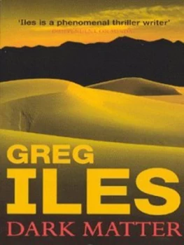 Image of Dark Matter by Greg Iles Paperback
