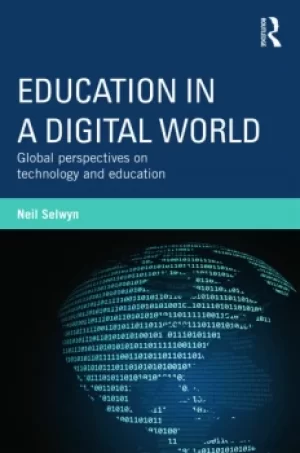 Image of Education in a Digital WorldGlobal Perspectives on Technology and Education