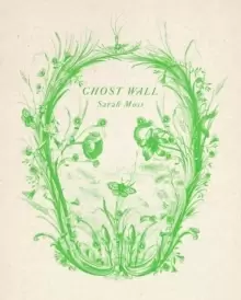 Image of Ghost Wall : A Novel