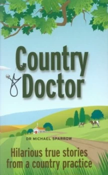 Image of Country Doctor by Michael Sparrow Book