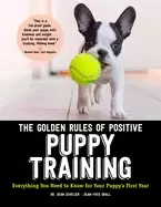 Image of golden rules of positive puppy training everything you need to know for you