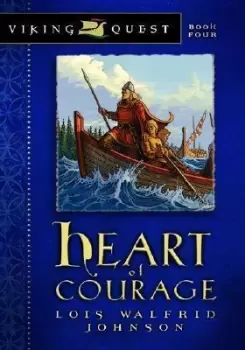 Image of Heart Of Courage by Lois Walfrid Johnson