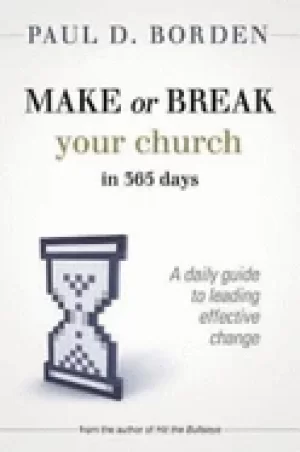 Image of make or break your church in 365 days a daily guide to leading effective ch