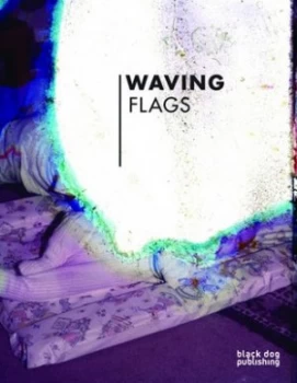 Image of Waving Flags by Rut Blees Luxemburg Paperback