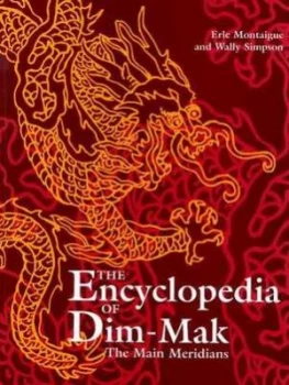 Image of The Encyclopedia of Dim-Mak by Erle Montaigue and Wally Simpson Book