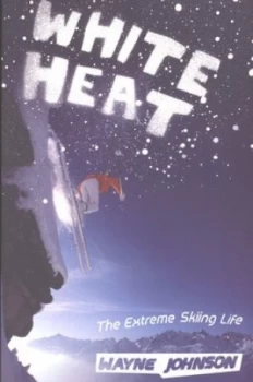 Image of White Heat by Wayne Johnson Paperback