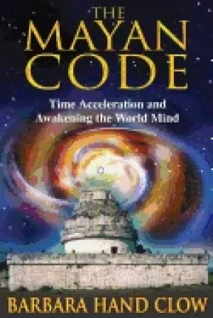 Image of mayan code time acceleration and awakening the world mind